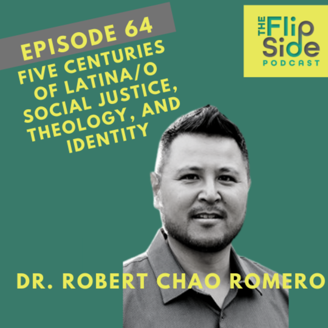 Ep. 64: Interview with Dr. Robert Chao Romero on five centuries of ...